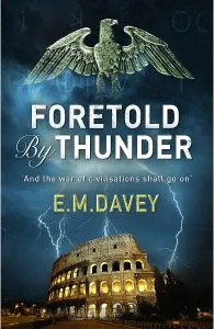 Foretold by Thunder de E.M. Davey