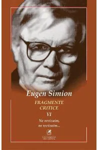 Fragmente critice. Vol.6
