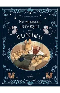 Frumoasele povesti ale bunicii de Karine-Marie Amiot