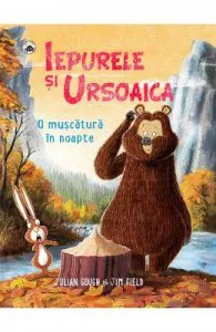Iepurele si Ursoaica. O muscatura in noapte de Jim Field