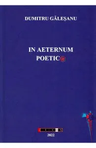 In aeternum poetic de Dumitru Galesanu