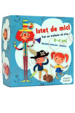 Istet de mic! Tot ce trebuie sa stiu 0-4 ani - Bilingv roman-englez