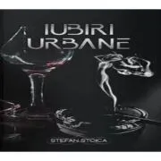 Iubiri urbane de Stefan Stoica