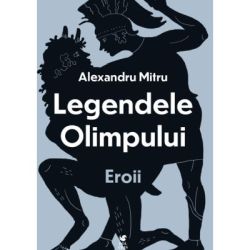 Legendele olimpului. Eroii