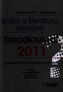 Limba si literatura romana. Bacalaureat 2011 de Miorita Baciu-Got