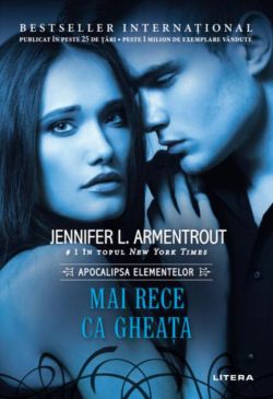 Mai rece ca gheața. Apocalipsa elementelor (vol. 2)