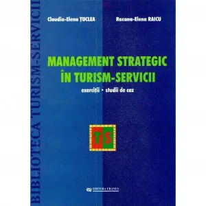 Management strategic in turism-servicii de Claudia Tuclea