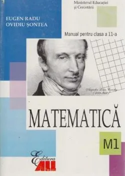 Matematica - Clasa 11 M1 - Manual de Ovidiu Sontea
