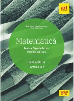 Matematica - Clasa 8. Sem.2 - Teste. Fise de lucru. Modele de teze