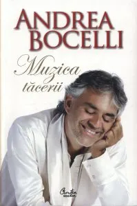 Muzica tacerii de Andrea Bocelli