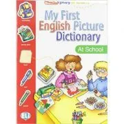 My First English Picture Dictionary. At School de Joy Olivier