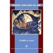 Omiliile la statui de Sfantul Ioan Gura de Aur