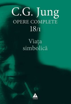Opere complete 18/1: Viata simbolica