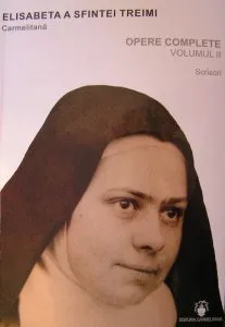 Opere complete, Vol. 2 - Scrisori de Elisabeta a Sfintei Treimi