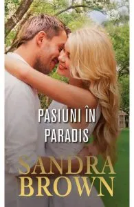 Pasiuni in paradis de Sandra Brown