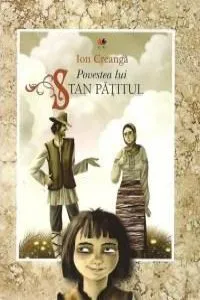 Povestea lui Stan Patitul de Ion Creanga