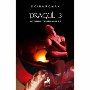 Pragul vol 3: Ultimul trimis Oserp de Doina Roman