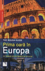 Prima oara in Europa. Ce trebuie sa stii inainte de a pleca!
