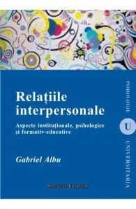 Relatiile interpersonale de Gabriel Albu