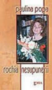 Rochia nesupunerii de Paulina Popa