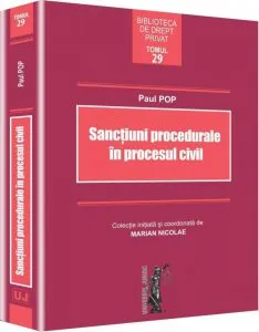 Sanctiuni procedurale in procesul civil de Paul Pop