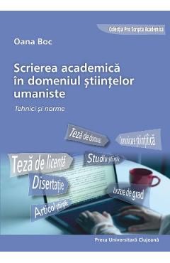 Scrierea academica in domeniul stiintelor umaniste. Tehnici si norme