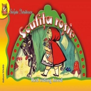 Scufita rosie / Red riding hood