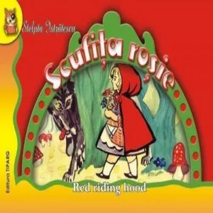 Scufita rosie / Red riding hood de Steluta Istratescu