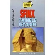Sfinx Tainele istoriei, I de Hans-Christian Huf