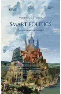 Smart Politics. Perspective asupra europenizarii de Mihnea S. Stoica