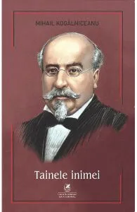 Tainele inimei de Mihail Kogalniceanu