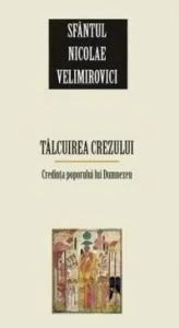 Talcuirea Crezului de Sf. Nicolae Velimirovici