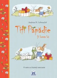 Tifi Papadie si lumea lui de Andreas H. Schmachtl