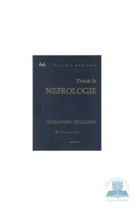 Tratat De Nefrologie de Alexandru Ciocalteu