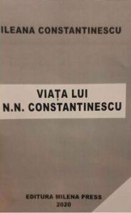 Viata lui N.N.Constantinescu