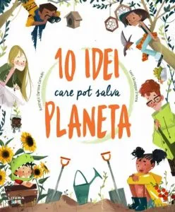 10 idei care pot salva planeta de Giuseppe D´Anna