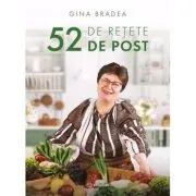 52 de retete de post de Gina Bradea