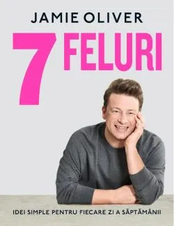7 feluri de Jamie Oliver