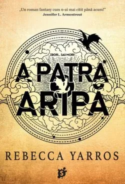 A Patra Aripa. Seria Empyrean Vol.1 de Rebecca Yarros