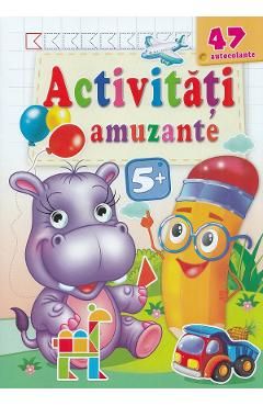 Activitati amuzante. Hipopotamul 47 autocolante 5 ani
