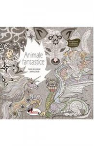 Animale fantastice. Carte de colorat pentru adulti