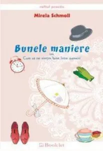 Bunele maniere de Mirela Shmoll