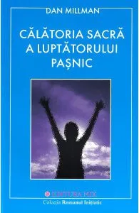 Calatoria sacra a luptatorului pasnic