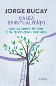 Calea spiritualitatii de Jorge Bucay
