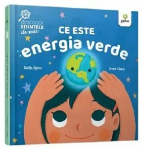 Ce este energia verde de Ruth Spiro