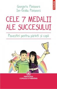 Cele 7 medalii ale succesului. Povestiri pentru parinti si copii