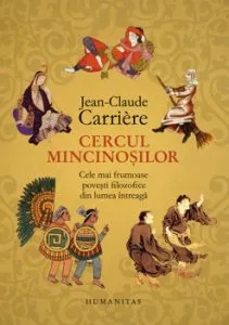 Cercul mincinosilor de Jean-Claude Carriere