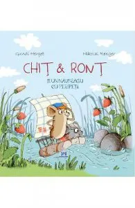 Chit si Ront si un naufragiu cu peripetii de Gundi Herget