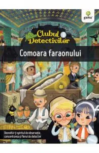 Clubul detectivilor: Comoara faraonului de Eleonora Barsotti