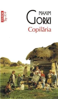 Copilăria de Maxim Gorki